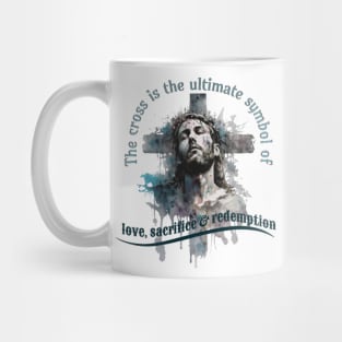 Good Friday,The Cross Is the Ultimate Symbol of Love, Sacrifice & Redemption Mug